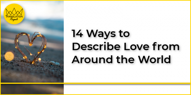 14 Ways to Describe Love from Around the World - Translation Royale