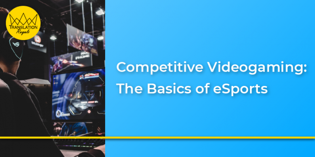 The Basics of eSports - Translation Royale