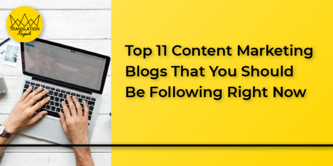 Top 11 content marketing blogs by Translation Royale