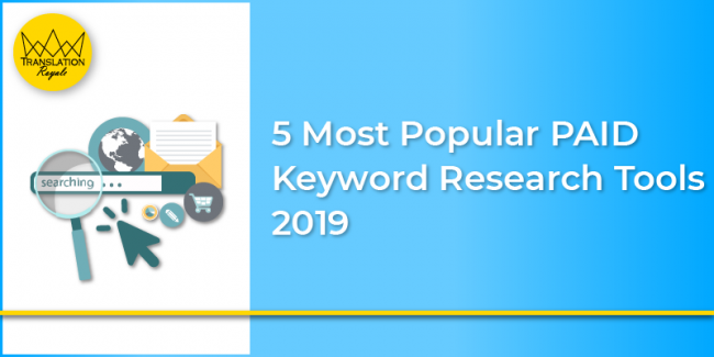 5 most popular paid keyword research tools - Translation Royale