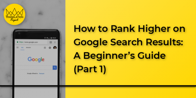 How to Rank Higher on Google Search Results 1 - Translation Royale