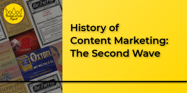 History of Content Marketing 2 - Translation Royale