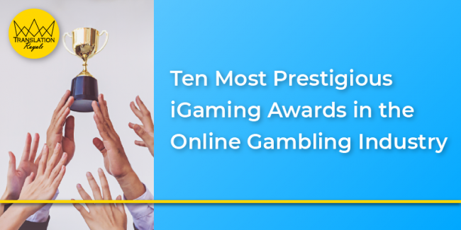 Ten Most Prestigious iGaming Awards in the Online Gambling Industry Ten Most Prestigious iGaming Awards in the Online Gambling Industry