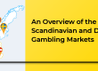 An Overview of the Scandinavian and DACH Gambling Markets