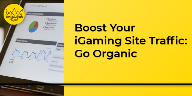 Boost Your iGaming Site Traffic – Translation Royale Boost Your iGaming Site Traffic - Translation Royale