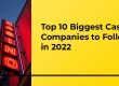 Top 10 Biggest Casino Companies to Follow in 2022 - Translation Royale
